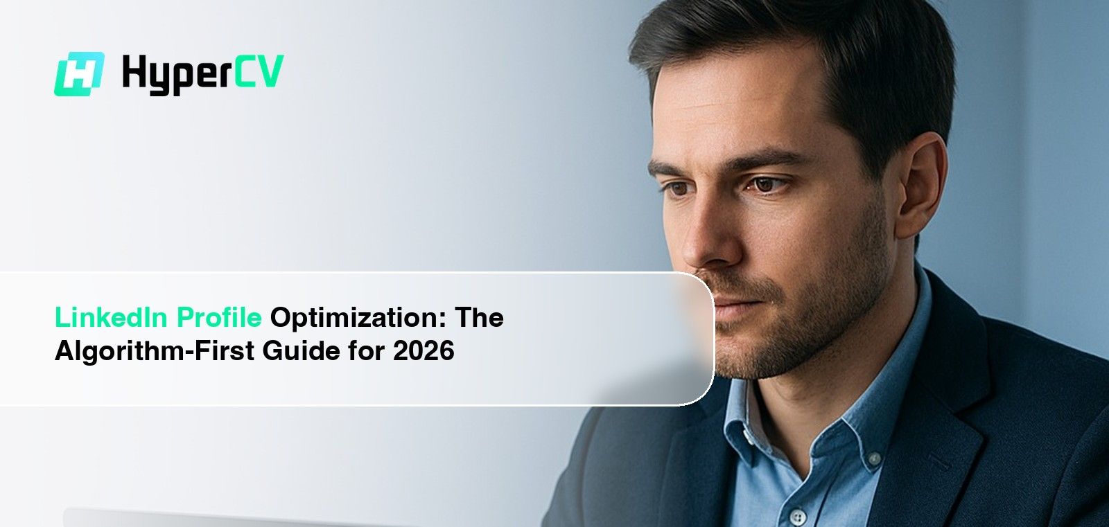 LinkedIn Profile Optimization: The Algorithm-First Guide for 2026