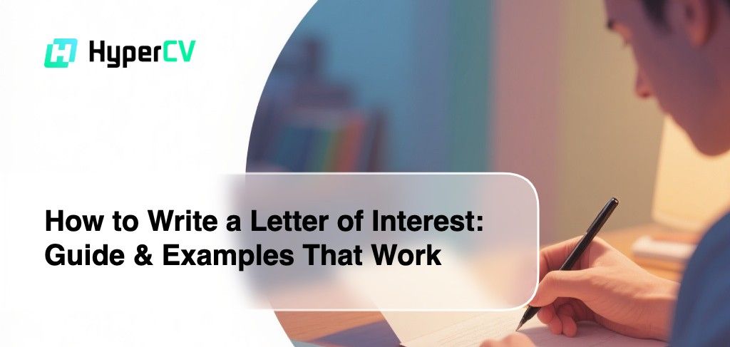 How to Write a Letter of Interest: Guide & Examples That Work